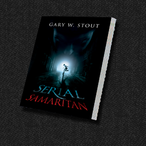 Serial Samaritan by Gary W. Stout